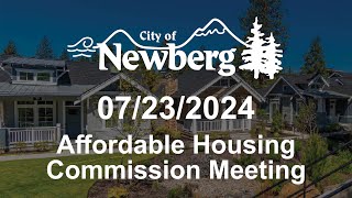 Affordable Housing Commission Meeting  July 23 2024 [upl. by Aerdnac428]