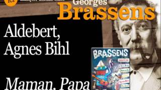 Aldebert Agnes Bihl  Maman Papa  Brassens chanté par officiel [upl. by Darian]