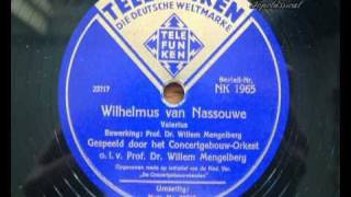 Mengelberg Wilhelmus Dutch National Anthem  Wilt heden nu treden [upl. by Inol]