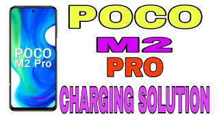 Xiaomi Poco M2 Pro Charging ways Problem solution  Poco M2 Not Changing Problem [upl. by Sheng592]