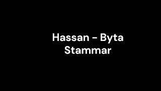 Hassan  Byta Stammar [upl. by Anawahs558]