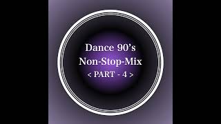 Dance 90s NonStopMix Part4 [upl. by Analla42]