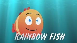 Rainbow Fish Song [upl. by Moseley]