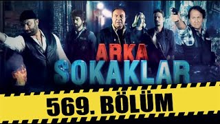 ARKA SOKAKLAR 569 BÖLÜM  FULL HD [upl. by Tremayne]