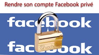 Comment rendre son compte Facebook privé en 2022 [upl. by Ramahs]