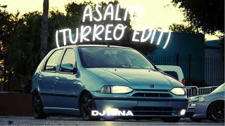 ASALTO TURREO EDIT  DJ IGNA [upl. by Aneekahs542]