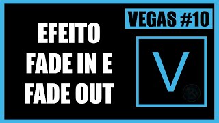 Curso Vegas 010 Como fazer o efeito Fade In e Fade out [upl. by Garibull]