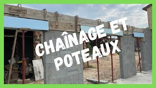 Construire sa maison Réaliser un chainage et coulage de poteaux [upl. by Drofub172]