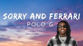 Polo G  Sorrys amp Ferraris Lyrics [upl. by Stroup762]