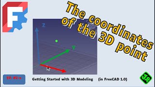 📐 FreeCAD Essential 3D Modeling Basics  Coordinates amp Reference Systems [upl. by Notyarb915]