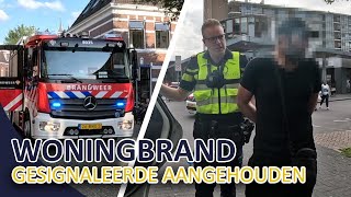 Politie  Woningbrand  Gesignaleerde aangehouden  Aanhouding belediging [upl. by Yorled477]