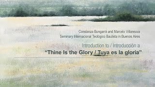 Introduction to “Thine Is the Glory  Tuya es la gloria” [upl. by Kloman]