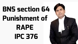 BNS64  punishment of rape  bharatiya nyaya sanhita 2023 IPC 376 [upl. by Ycinuq172]