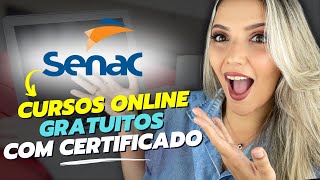 SENAC abriu MAIS DE 65 CURSOS ONLINE GRATUITOS com CERTIFICADO GRÁTIS em 2024  Mari Rel [upl. by Rhoda]