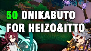 50 Onikabuto Best Locations amp Fast Farming for Heizou and Itto [upl. by Alik]