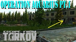 Operation Aquarius Part 1  Patch 015  Escape from Tarkov [upl. by Biebel]