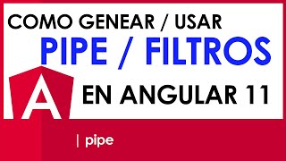 Generar pipe de Angular FILTROS Tutorial en ANGULAR 11 en minutos ⏳ CURSO 𝐀𝐍𝐆𝐔𝐋𝐀𝐑 😎 [upl. by Lleinad]