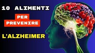 10 superalimenti per combattere lAlzheimer e migliorare la memoria [upl. by Elleirbag255]