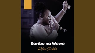 Karibu Na Wewe [upl. by Shirk730]