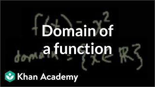 Domain of a function  Functions and their graphs  Algebra II  Khan Academy [upl. by Yaf]