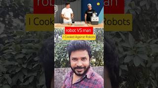 robot VS man😲 I Cooked Against Robots cooking food masterchef viralvideo robot shorts [upl. by Borlase]