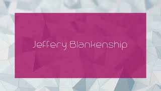 Jeffery Blankenship  appearance [upl. by Chloette]