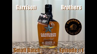 Garrison Brothers Small Batch [upl. by Gwendolen248]