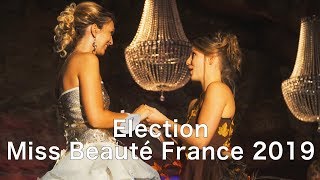 LElection de Miss Beauté France 2019  Vidéo Entière  4K  2018 [upl. by Anastase]