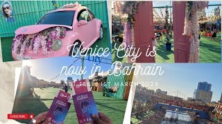 VENICE CITY IS NOW In BAHRAIN  Venice City  Bahrain [upl. by Saffian]