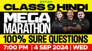 Class 9 Hindi  Mega Marathon  100 Sure Questions  Xylem Class 9 [upl. by Ignacia105]