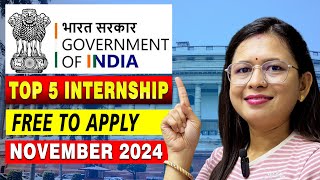 Top 5 government internship November 2024  Government internship for Freshers  paid internship [upl. by Notsle]