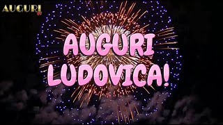 Buon Compleanno Ludovica 🥳 Tantissimi Auguri [upl. by Patrica]