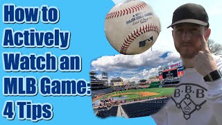 How to Actively Watch an MLB Game  4 Tips for Improving Baseball IQ When Watching MLB on TV [upl. by Eened]