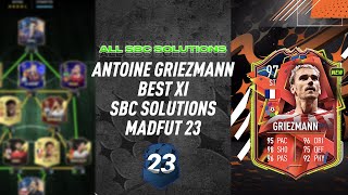 ANTOINE GRIEZMANN  ALL 18 SBCS  MadFUT Best XI SBC SOLUTIONS  MadFUT 23 [upl. by Ethban]