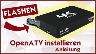 Maxytec Multibox 4k Receiver flashen ⚙️ Anleitung um einfach amp schnell openATV zu installieren [upl. by Jerol780]