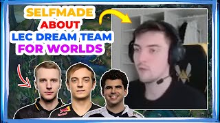 VIT Selfmade About LEC DREAM TEAM to Win Worlds 2023 🤔 [upl. by Anna-Diana]