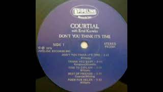 COURTIAL With ERROL KNOWLES “Time To Explain” [upl. by Howlend606]