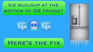 Ice Buildup Or Water coming from Bottom of GE Fridge Here’s how to fix it [upl. by Eedeed]