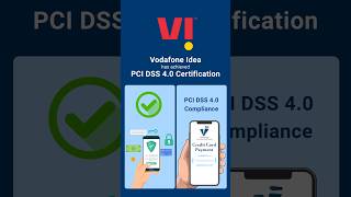 Vodafone Idea has achieved PCI DSS 40 Certification [upl. by Murage893]