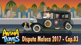 ANIMATUNES  Disputa Maluca 2017  Cap03 [upl. by Dituri653]