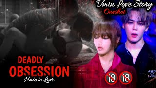 DEADLY OBSESSION  VMIN  TAEKOOK love story ⚠️⚠️🔞🔞🔞 Oneshotvmin btsmalayalamfundubbtaekookff [upl. by Barsky]