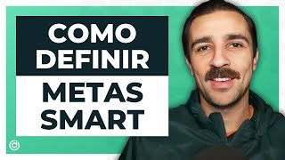 MÉTODO SMART Exemplo p Definir Metas e Alcançar Objetivos [upl. by Ahseirej917]