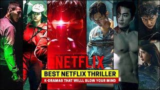 10 Best Thriller Korean Dramas on NETFLIX That Will Blow Your Mind [upl. by Bryanty]