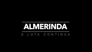 Almerinda a luta continua [upl. by Dryden]