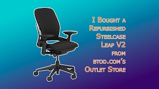 Review Refurbished Steelcase Leap V2 from btodcom OUTLET store [upl. by Alek871]