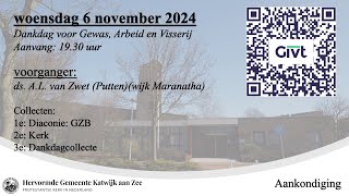 06112024 1930u ds AL van Zwet wijk Maranatha [upl. by Aniraad]