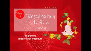 19  Respiration 1 4 2  Programme méditation  Mode parasympathique Régénération  Bien être [upl. by Peer687]