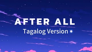 After All Lyrics  Tagalog Version  Harmonica Band ft Monica Bianca [upl. by Grochow]