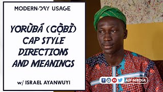 How To Use Fila  Yoruba Cap Style Directions and Meanings [upl. by Tenrag]