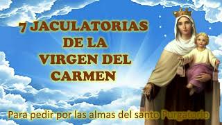 Las 7 Jaculatorias de la Virgen del Carmen [upl. by Nageem72]